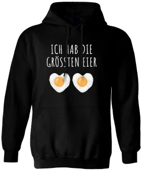 Hoodie - Ich hab die größten Eier